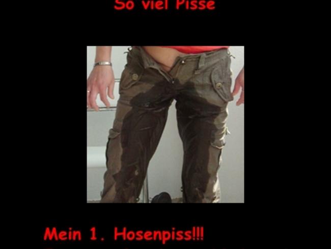 Mein aller 1. Hosenpiss!