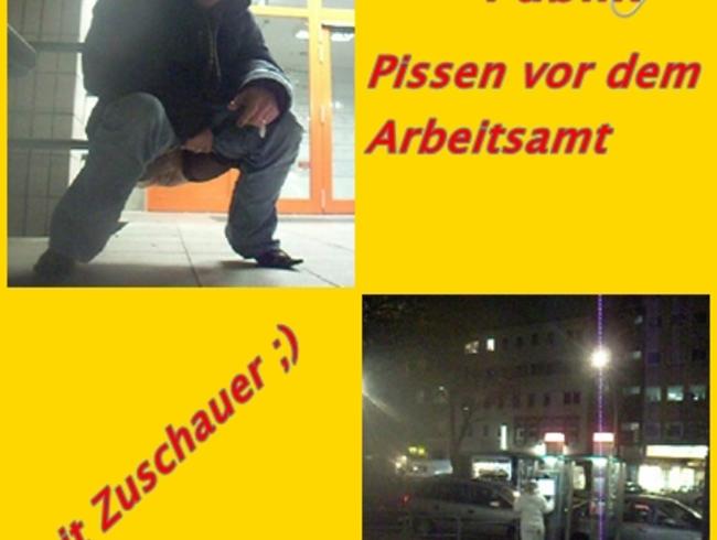 PUBLIK – Arbeitamt Piss mit Zuschauer ;)