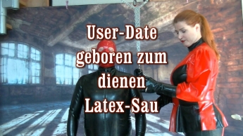 User Date – geboren zum dienen Latex Sau