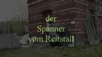 der Spanner vom Reitstall