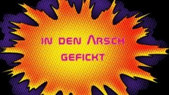 in den Arsch gefickt